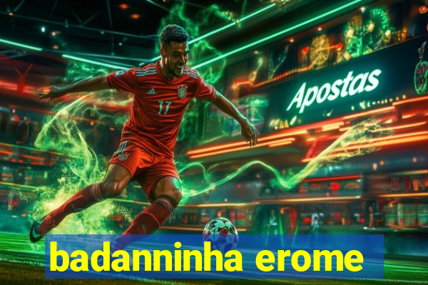 badanninha erome